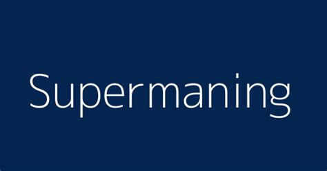 supermanning|Supermaning